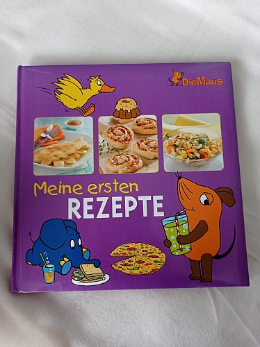 Maus Kochbuch - Meine ersten Rezepte