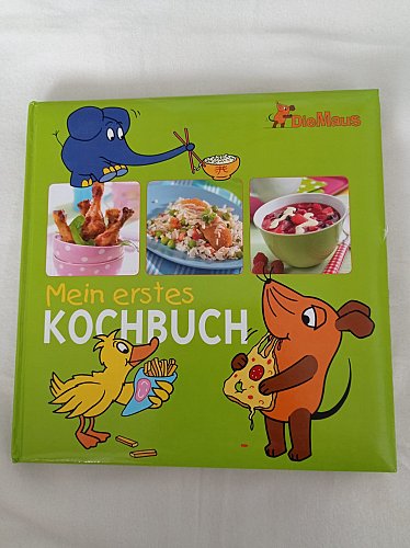 Die Maus - Mein erstes Kochbuch